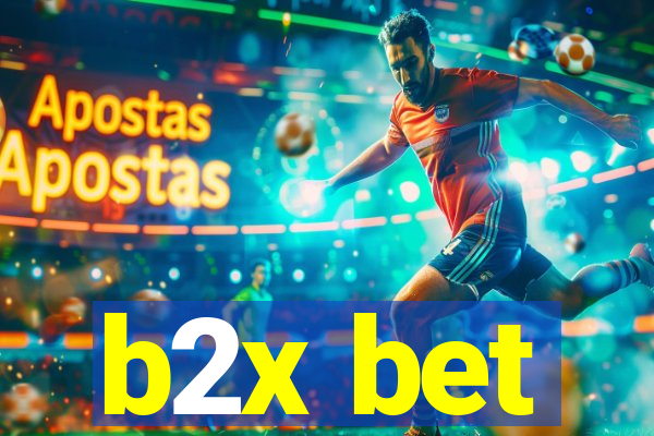 b2x bet